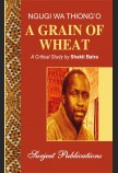 NGUGI WA THIONG'O: A GRAIN OF WHEAT