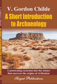 A SHORT INTRODUCTION TO ARCHAEOLOGY