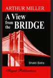 ARTHUR MILLER: A VIEW FROM THE BRIDGE