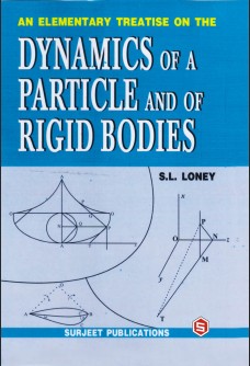 AN ELEMENTARY TREATISE ON THE DYNAMICS OF A PARTICLE AND OF RIGID BODIES