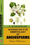 AN INTRODUCTION TO THE EMBRYOLOGY OF ANGIOSPERMS