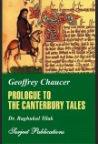GEOFFREY CHAUCER: THE PROLOGUE TO THE CANTERBURY TALES (With Text)