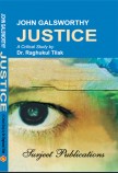JOHN GALSWORTHY: JUSTICE (WithText)