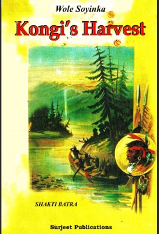 WOLE SOYINKA: KONGI'S HARVEST