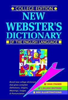 NEW WEBSTER'S DICTIONARY OF THE ENGLISH LANGUAGE - COLLEGE EDITION