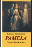 PAMELA or Virtue Rewarded with an introduction by William M. Sale