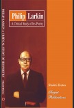 PHILIP LARKIN: A CRITICAL STUDY OF HIS POETRY