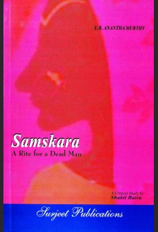 U. R. ANANTHA MURTHY: SAMSKARA