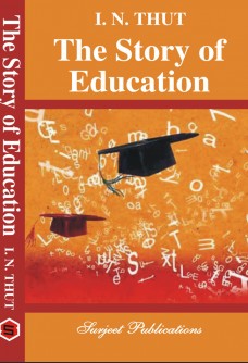THE STORY OF EDUCATION: PHILOSOPHICAL AND HISTORICAL FOUNDATIONS