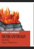 GIRISH KARNAD: THE FIRE AND THE RAIN