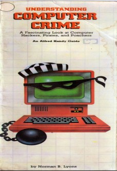 UNDERSTANDING COMPUTER CRIME.