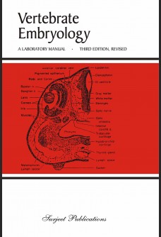 VERTEBRATE EMBRYOLOGY: A LABORATORY MANUAL - THIRD EDITION