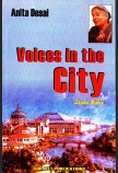 ANITA DESAI: VOICES IN THE CITY
