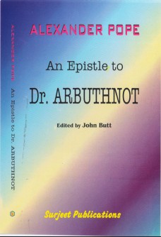 AN EPISTLE TO DR. ARBUTHNOT: EDITED BY JOHN BUTT