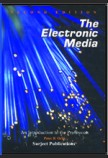 THE ELECTRONIC MEDIA - SECOND EDITION