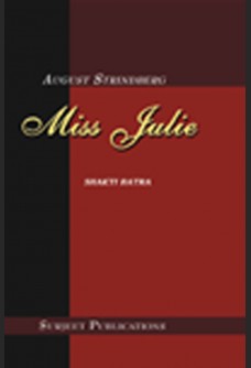 AUGUST STRINDBERG: MISS JULIE (With Text)