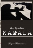 KAMALA: TRANSLATED BY JAYASHREE DESHMUKH