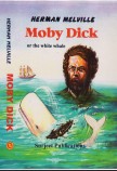 MOBY DICK OR THE WHITE WHALE