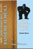 EUGENE O' NEILL: THE HAIRY APE (With Text)