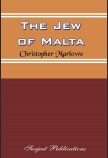 THE JEW OF MALTA (Edited and Introduction by Peter J. Smith)