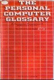 THE PERSONAL COMPUTER GLOSSARY