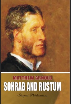 SOHRAB AND RUSTUM: WITH INTRODUCTION, NOTES, ETC., BY EGERTON SMITH