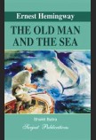 ERNEST HEMINGWAY: THE OLD MAN AND THE SEA