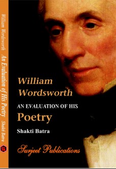 WILLIAM WORDSWORTH: AN EVALUATION OF HIS POETRY