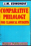 AN INTRODUCTION TO COMPARATIVE PHILOLOGY FOR CLASSICAL STUDENTS