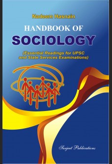 HANDBOOK OF SOCIOLOGY:  (ESSENTIAL READINGS FOR UPSC AND STATE SERVICE EXAMINATIONS)