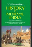 HISTORY OF MEDIEVAL INDIA (FROM 1000 A. D. TO 1707 A. D.)