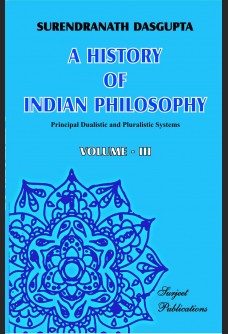 A HISTORY OF INDIAN PHILOSOPHY VOL-3