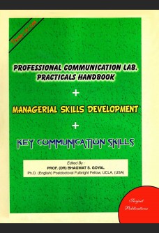 PROFESSIONAL COMMUNICATION LAB. PRACTICALS HANDBOOK + MANAGERIAL SKILLS DEVELOPMENT + KEY COMMUNICATION SKILLS