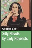 SILLY NOVELS BY LADY NOVELISTS: With An Introduction by SHAKTI BATRA